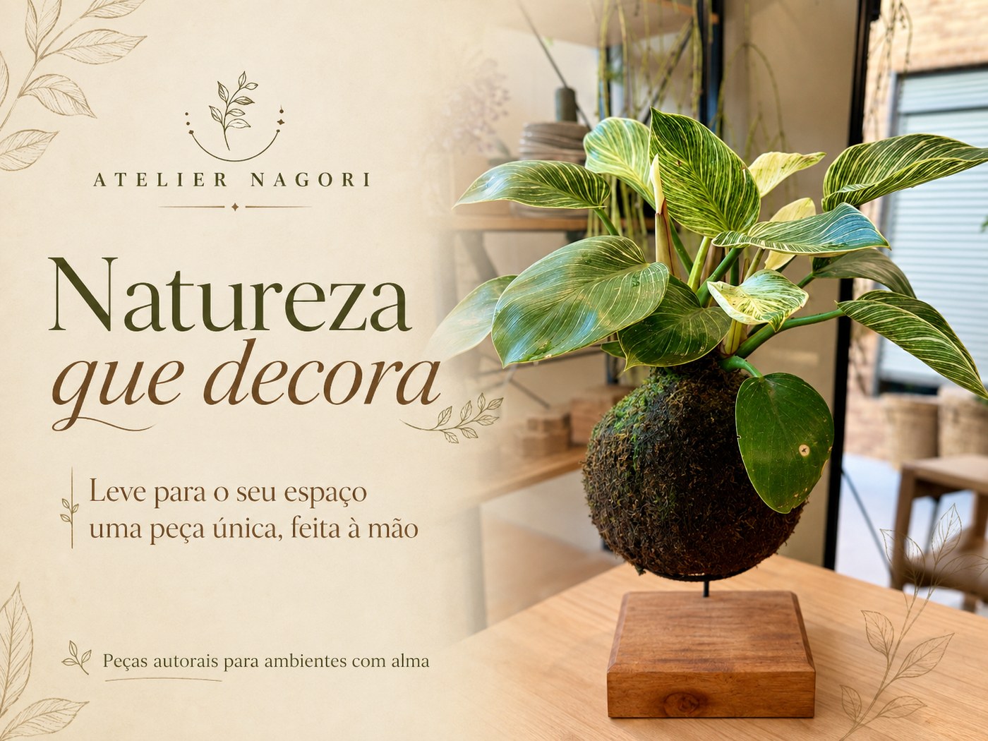 Atelier Nagori — Natureza que decora. Leve para o seu espaço uma peça única, feita à mão.